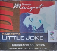 Maigret's Little Joke written by Georges Simenon performed by Nicholas le Prevost and BBC Radio 4 Full Cast Drama Team on Audio CD (Full)